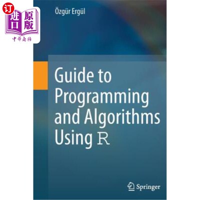 海外直订Guide to Programming and Algorithms Using R 使用R的程序和算法指南