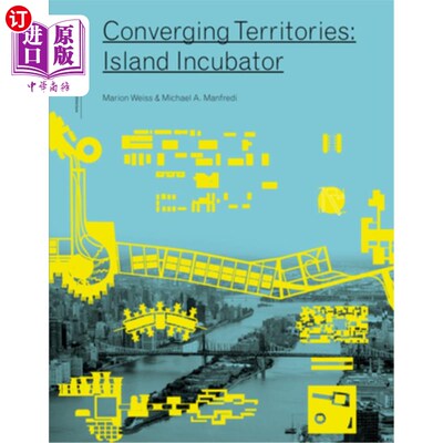 海外直订Converging Territories: Island Incubator 融合区域：岛屿孵化器