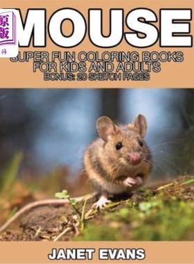 海外直订Mouse: Super Fun Coloring Books for Kids and Adults (Bonus: 20 Sketch Pages) 鼠标：儿童和成人的超级有趣的彩
