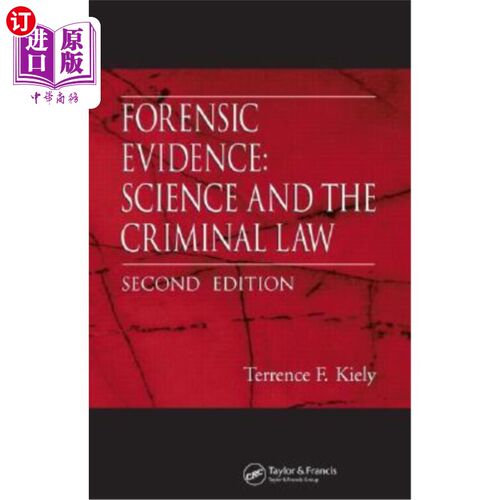 海外直订Forensic Evidence: Science and the Criminal Law, Second Edition 法医学证据：科学与刑法，第二版
