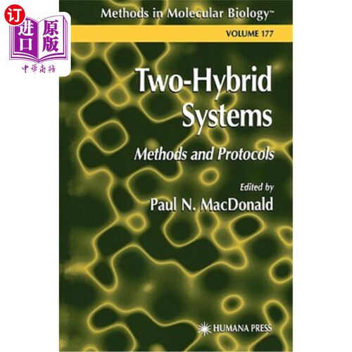海外直订Two-Hybrid Systems: Methods and Protocols 两个混合系统：方法和协议