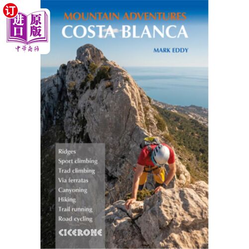 海外直订Costa Blanca Mountain Adventures: The Bernia Ridge and Other Multi-Activity Adve 科斯塔布兰卡山冒险:伯尼亚
