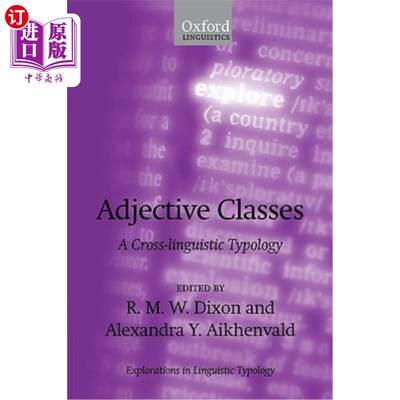 海外直订Adjective Classes: A Cross-Linguistic Typology 形容词类：跨语言类型学
