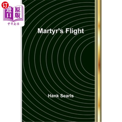 海外直订Martyr's Flight 烈士的飞行