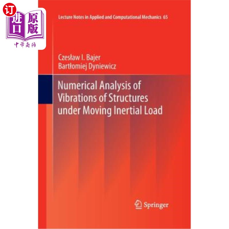 海外直订Numerical Analysis of Vibrations of Structures Under Moving Inertial Load 移动惯性荷载作用下结构振动的数值分析