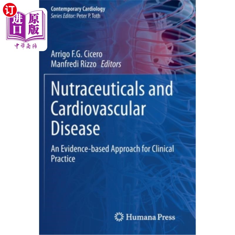 海外直订医药图书Nutraceuticals and Cardiovascular Disease: An Evidence-Based Approach for Clinic 营养药品和心血管疾