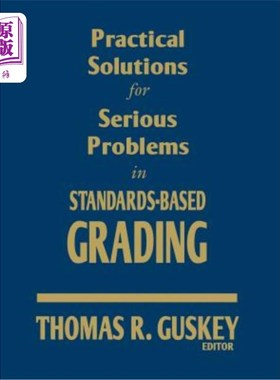 海外直订Practical Solutions for Serious Problems in Standards-Based Grading 基于标准的评分中严重问题的实用解决方案
