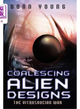 海外直订Coalescing Alien Designs: The Vitqusoucian War 融合异族设计：维特库苏战争