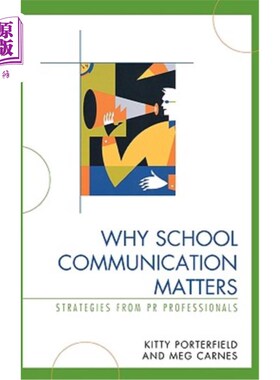 海外直订Why School Communication Matters: Strategies From PR Professionals 为什么学校沟通很重要：公关专业人士的策略