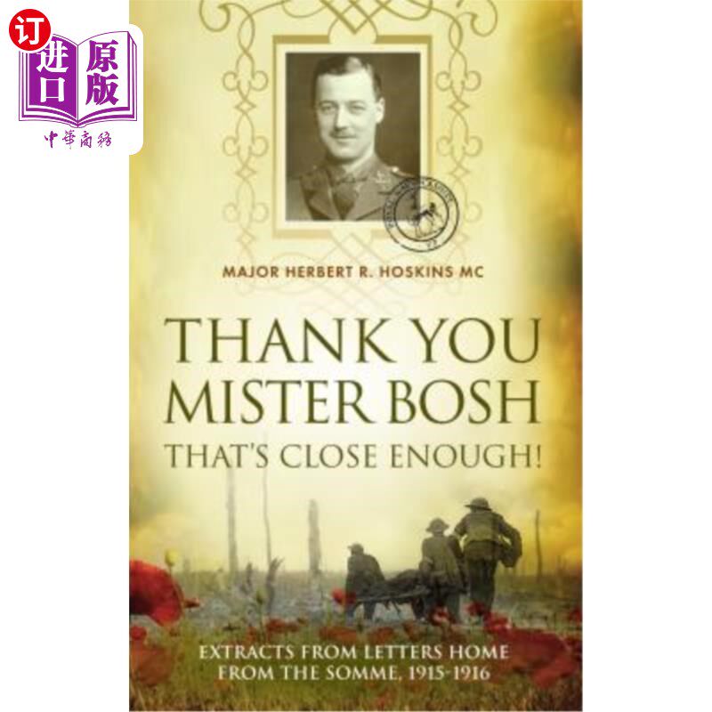 海外直订Thank You Mister Bosh That's Close Enough!: Extracts of Letters Home from the So 谢谢你波什先生,够近了!:《