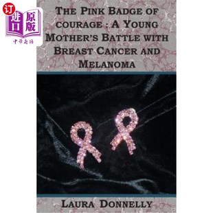 海外直订医药图书The And Battle With Courage Young 粉红色 勇气徽章 Mother Cancer Breast Melano Badge Pink