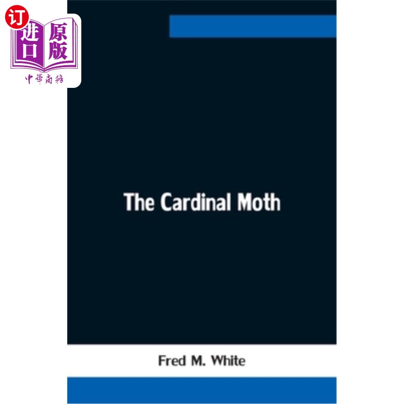 海外直订The Cardinal Moth 红衣主教蛾