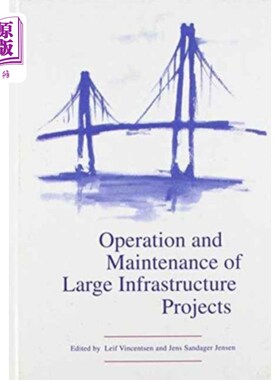 海外直订Operation and Maintenance of Large Infrastructur... 大型基础设施项目的运营和维护