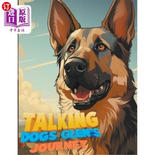 Glen Journey 会说话 旅程 海外直订Talking 狗：格伦 Dogs