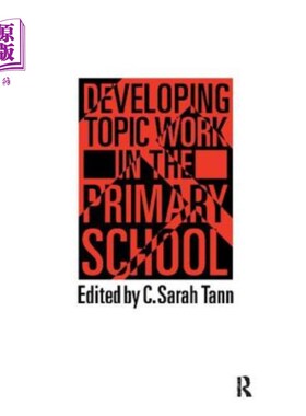 海外直订Topic Work in the Primary Scho 小学专题教学