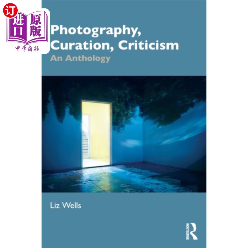 海外直订Photography, Curation, Criticism 摄影，策展，评论