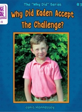 海外直订Why Did Kaden Accept The Challenge? 凯登为什么接受挑战?