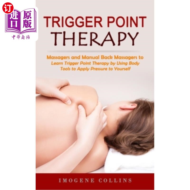 海外直订医药图书Trigger Point Therapy: Massagers and Manual Back Massagers to Relieve Pain(Lear触发点疗法:按摩器