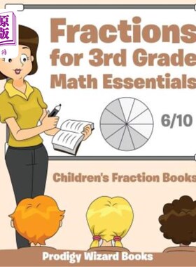 海外直订Fractions for 3Rd Grade Math Essentials: Children's Fraction Books 三年级数学基础分数：儿童分数册