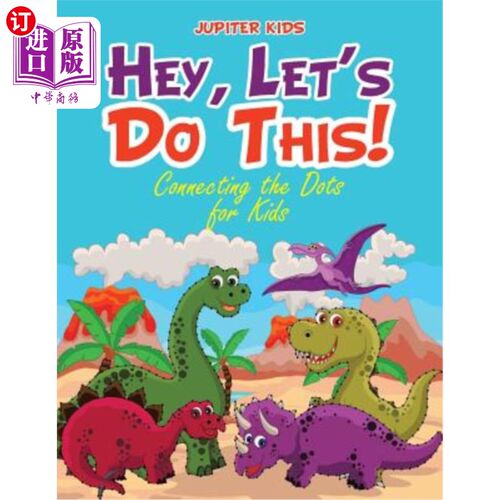 海外直订Hey, Let's Do This! Connecting the Dots for Kids 嘿，我们开始吧！为孩子们连接点