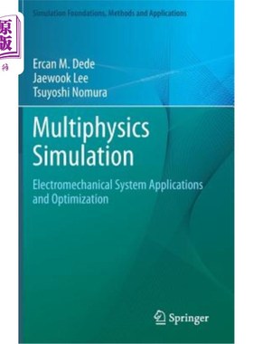 海外直订Multiphysics Simulation: Electromechanical System Applications and Optimization 多物理模拟:机电系统应用与优