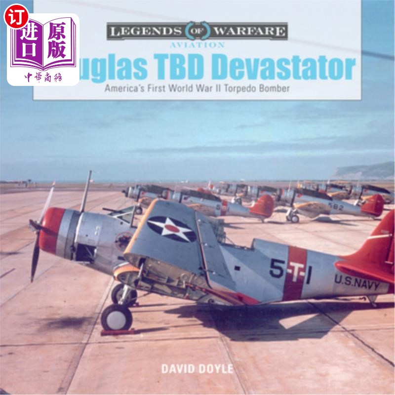 海外直订Douglas TBD Devastator: America's First World War II Torpedo Bomber 道格拉斯TBD毁灭者:美国第一次世界大战鱼