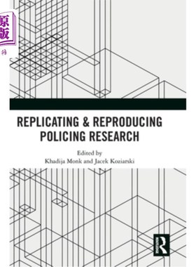海外直订Replicating & Reproducing Policing Research 警务研究的复制与再生产