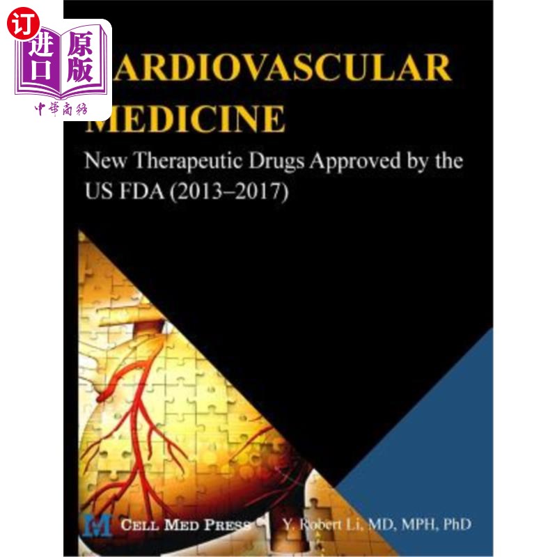 海外直订医药图书Cardiovascular Medicine: New Therapeutic Drugs Approved by the US FDA (2013?2017 心血管药物：美国FD