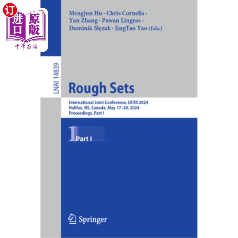 海外直订Rough Sets: International Joint Conference, Ijcrs 2024, Halifax, Ns, Canada, May Rough Sets