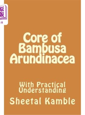 海外直订医药图书Core of Bambusa Arundinacea: With Practical Understanding 竹笋的核心：具有实践意义