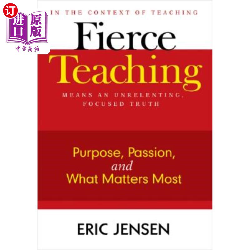 海外直订Fierce Teaching: Purpose, Passion, and What Matters Most 激烈的教学:目标、激情和最重要的东西