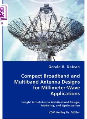 海外直订Compact Broadband and Multiband Antenna Designs for Millimeter-Wave Applications 用于毫米波应用的小型宽带和