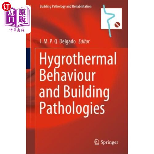 海外直订Hygrothermal Behaviour and Building Pathologies 湿热行为和建筑病理