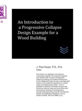 海外直订An Introduction to a Progressive Collapse Design Example for a Wood Building 木质建筑渐进倒塌设计实例介绍