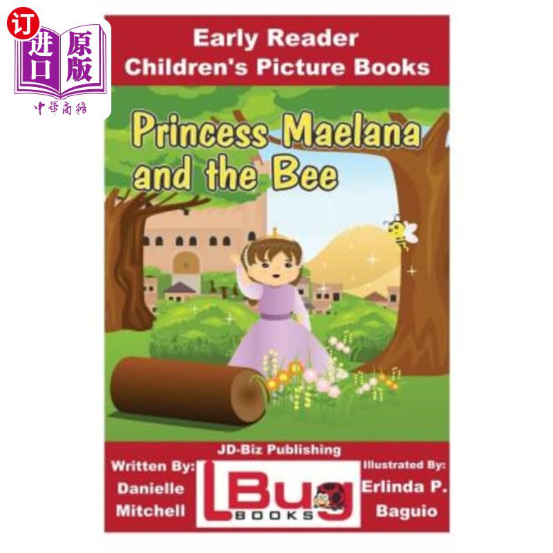 海外直订Princess Maelana and the Bee - Early Reader - Children's Picture Books 玛拉娜公主和蜜蜂-早期读者-儿童绘本