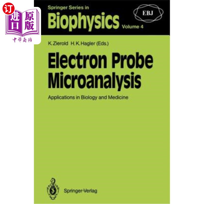 海外直订Electron Probe Microanalysis: Applications in Biology and Medicine 电子探针微分析在生物学和医学中的应用
