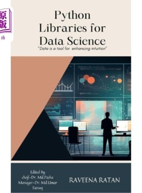海外直订Python Libraries for Data Science: Tech insights exploring the future 3 面向数据科学的Python库：探索未来的