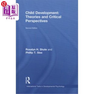 Development and 儿童发展 海外直订医药图书Child Theories Perspectives 理论与批判视角 Critical