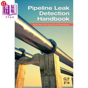 海外直订Pipeline Leak Detection Handbook 管道泄漏检测手册