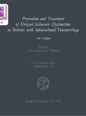 海外直订医药图书Prevention and Treatment of Delayed Ischaemic Dysfunction in Patients with Subar 蛛网膜下腔出血患者