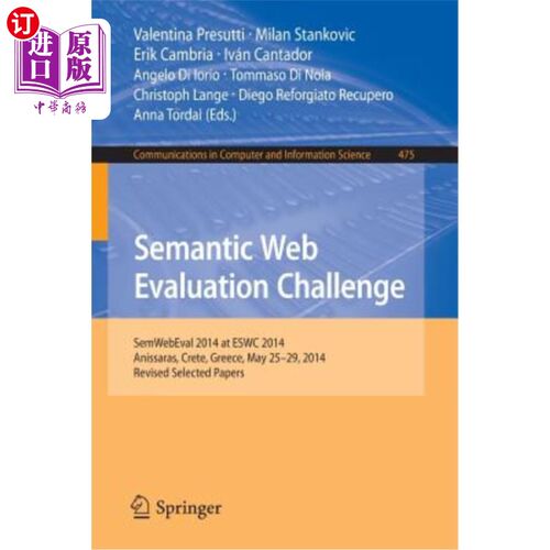 海外直订Semantic Web Evaluation Challenge: Semwebeval 2014 at Eswc 2014, Anissaras, Cret 语义评估挑战：2014年5