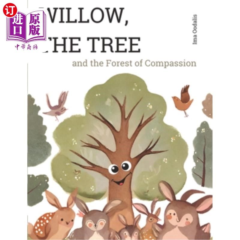 海外直订Willow, the Tree and the Compassionate Forest 柳树，树和慈悲的森林