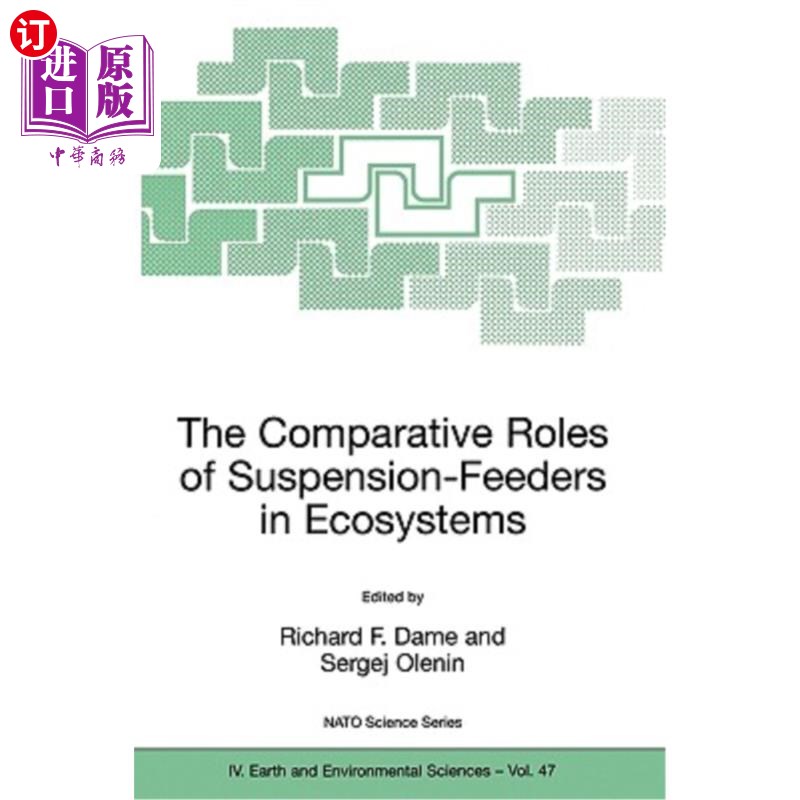 海外直订The Comparative Roles of Suspension-Feeders in Ecosystems: Proceedings of the NA 悬挂式给料机在生态系统中的