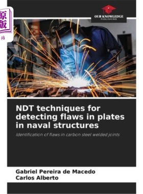 海外直订NDT techniques for detecting flaws in plates in naval structures 舰船结构板缺陷的无损检测技术
