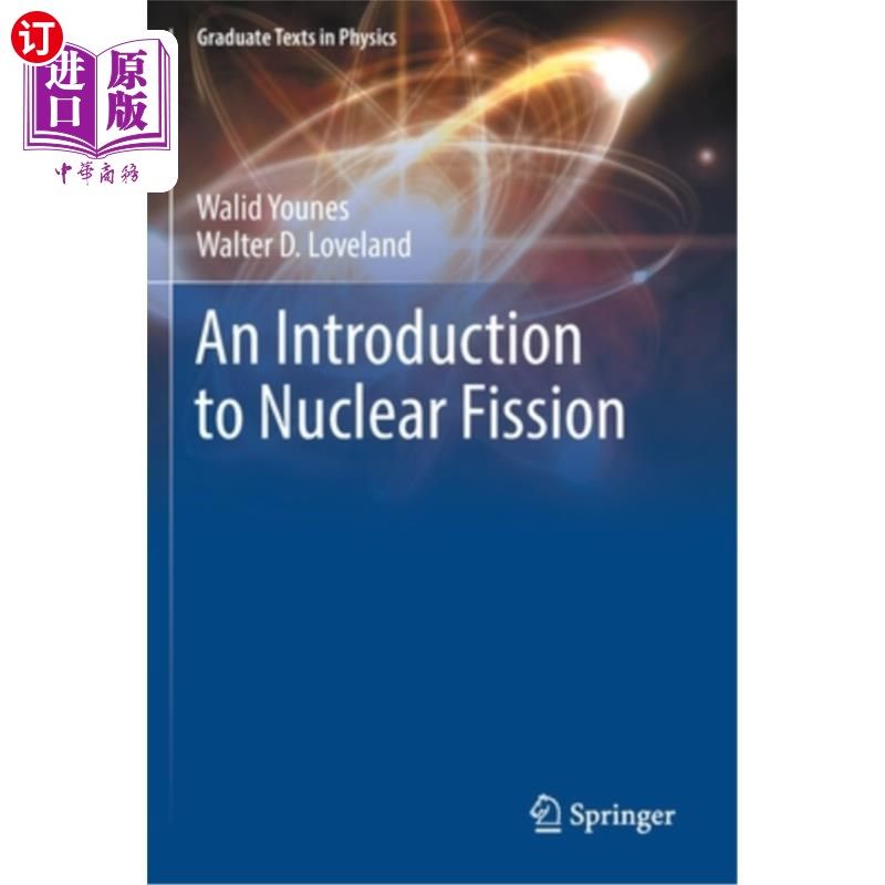 海外直订An Introduction to Nuclear Fission 《核裂变概论
