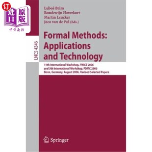 11th Methods 海外直订Formal 方法：应用与技术：第11 Technology and International 正式 Form Workshop Applications