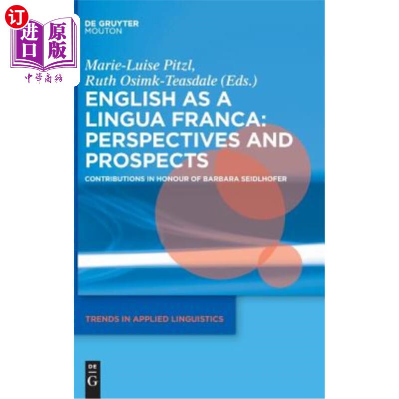 海外直订English as a Lingua Franca: Perspectives and Prospects 英语作为一种通用语言：前景与展望：为纪念芭芭拉·赛德