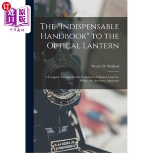 一个完 必备手册 Complete Indispensable Handbook Cyclop?dia Optical the 光学灯笼 海外直订The Lantern