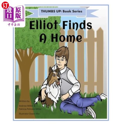 海外直订THUMBS UP! Elliot Finds A Home 竖起大拇指!艾略特找到了家