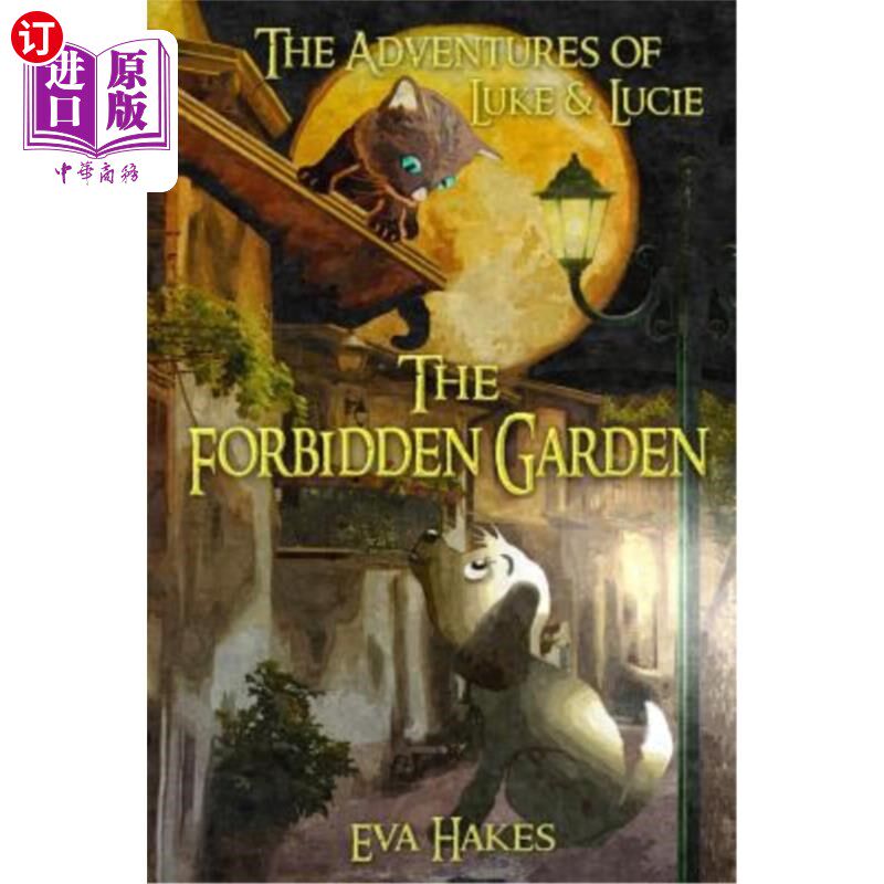 海外直订The Forbidden Garden: An Animal Adventure Book for Children Age 8-12 紫禁园：8-12岁儿童的动物冒险书